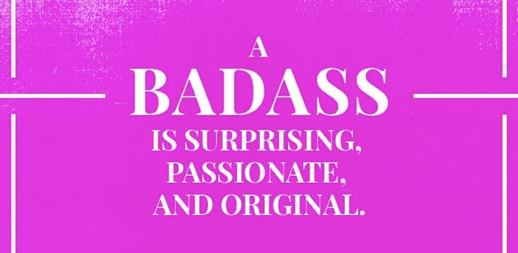 The Ultimate Guide to Being a Badass in the Office