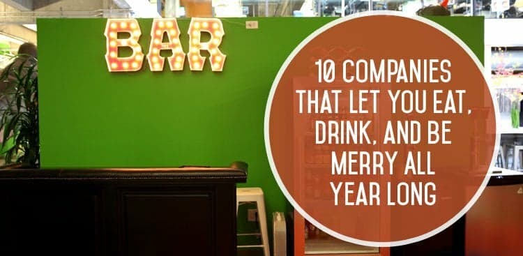 10 Companies That Let You Eat, Drink, and Be Merry All Year Long