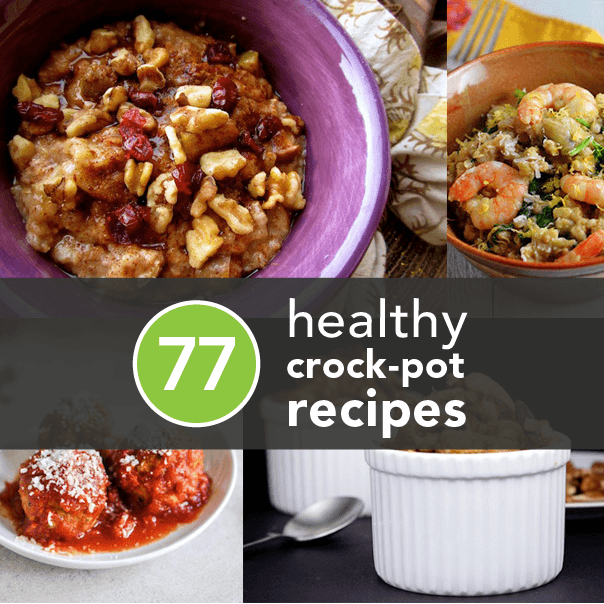 77 Healthy, Delicious Crock-Pot Recipes